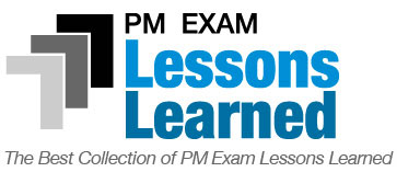 PM Exam Lessons Learned - the best collection of PM exam lessons learned